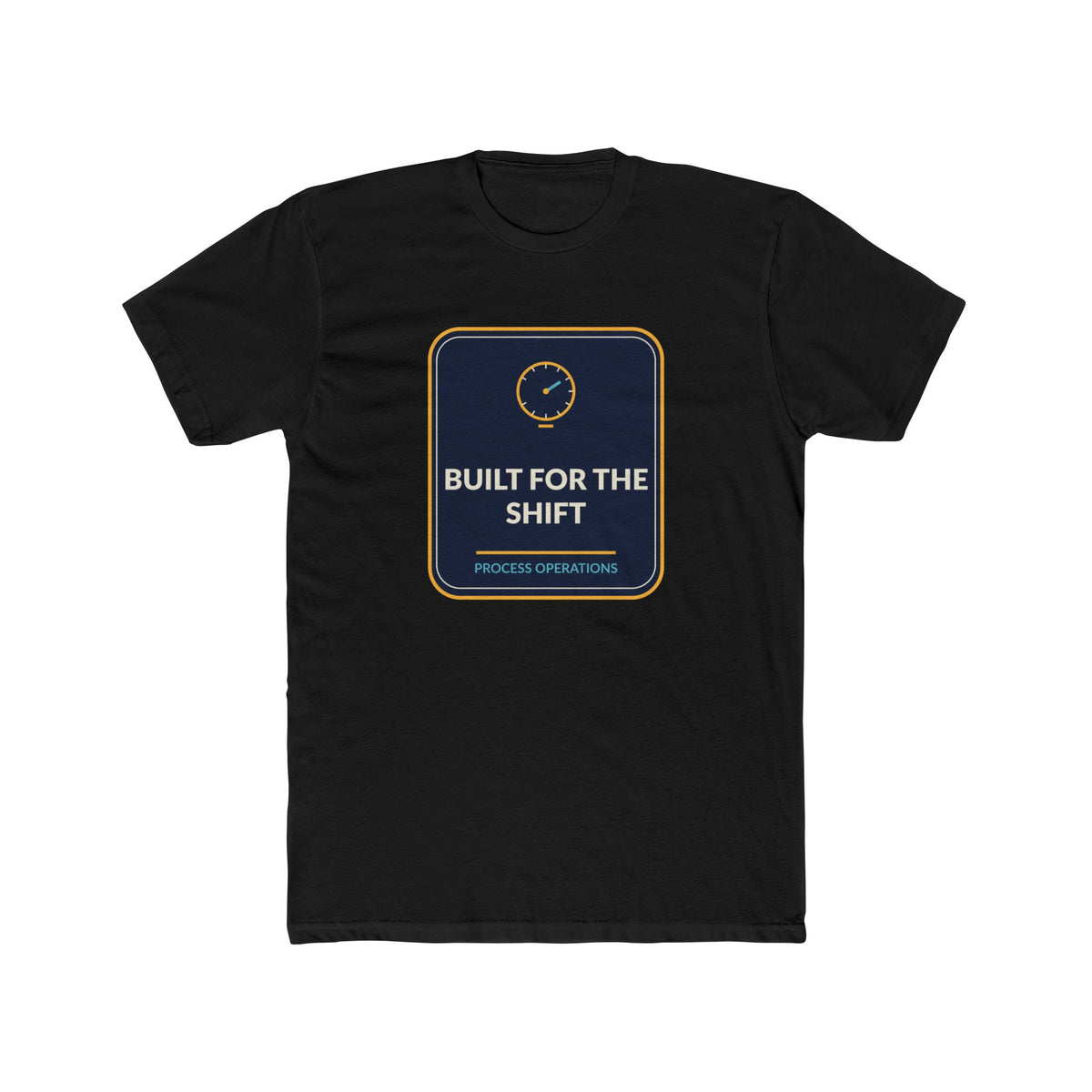 Built For The Shift Process Operations Unisex Tee