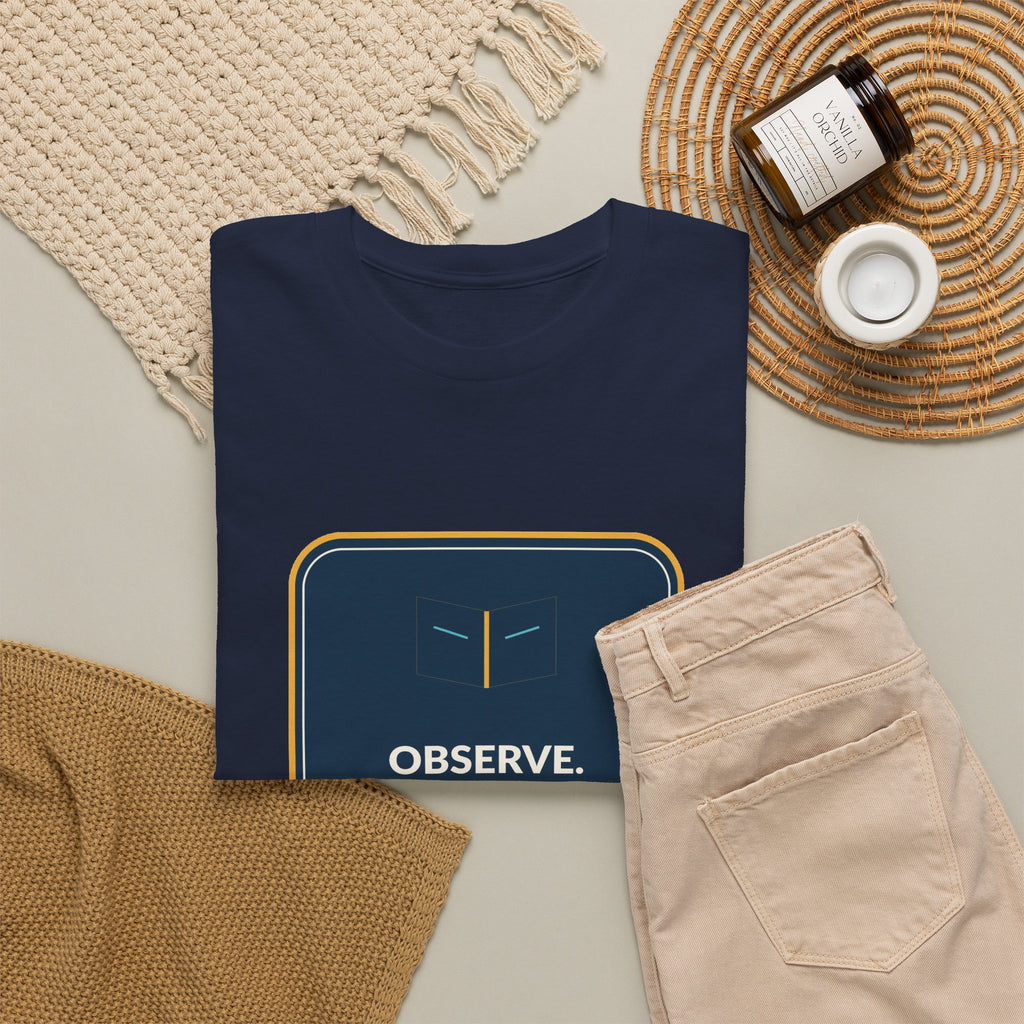 Observe Communicate Document Process Operations T-Shirt