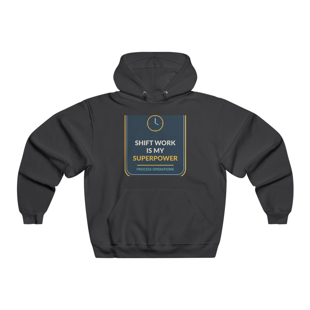 Shift Work Is My Superpower Men's Hooded Sweatshirt