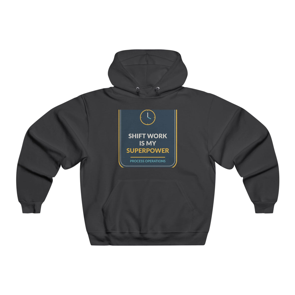 Shift Work Is My Superpower Men's Hooded Sweatshirt