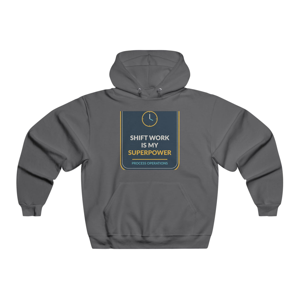 Shift Work Is My Superpower Men's Hooded Sweatshirt