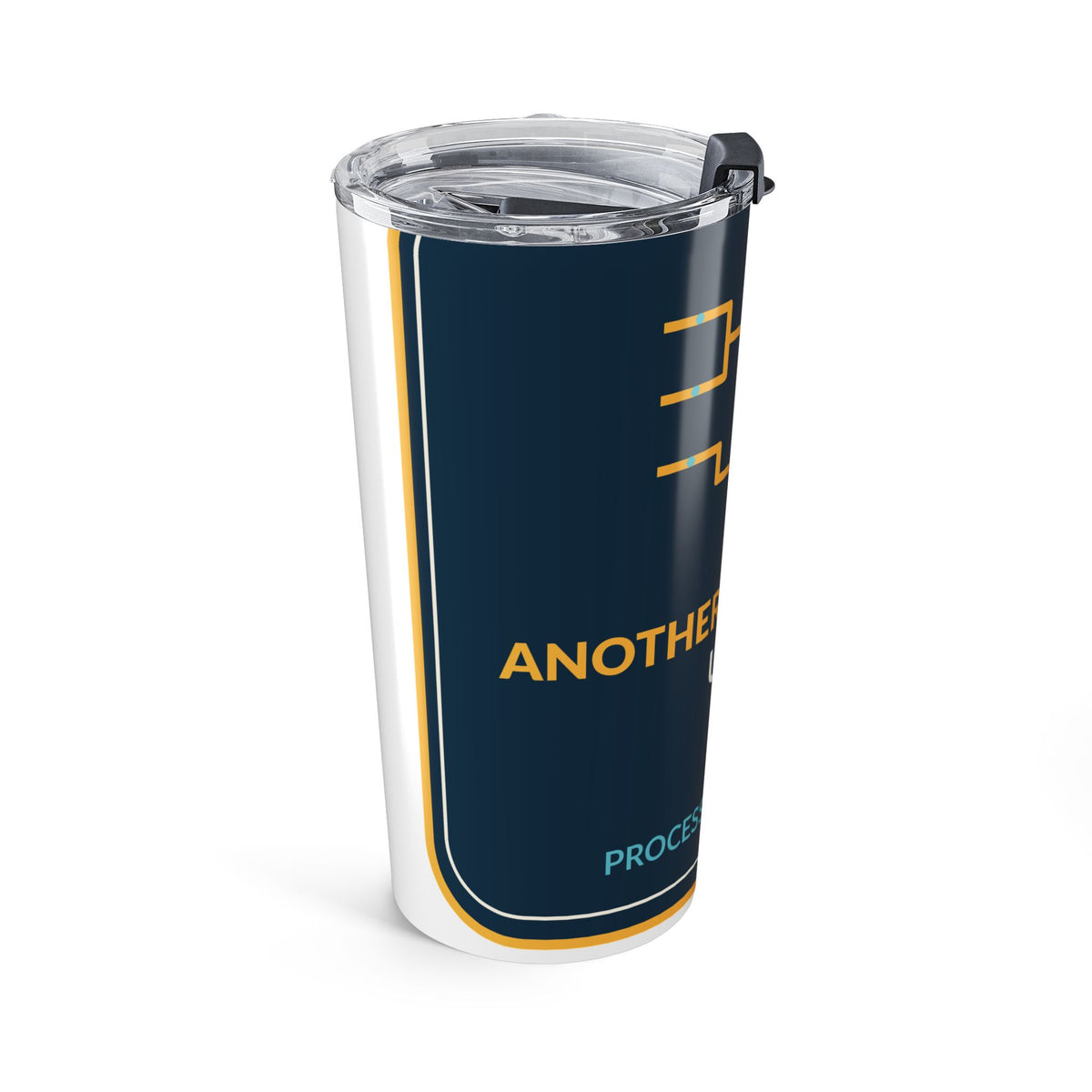 Another Day On The Unit Tumbler