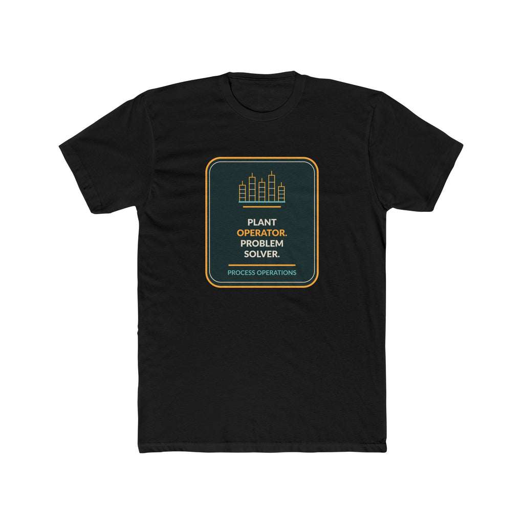 Plant Operator Problem Solver Unisex T-Shirt