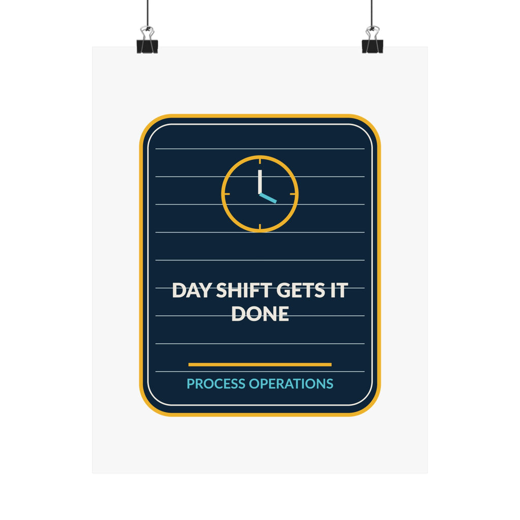 Day Shift Gets It Done Poster