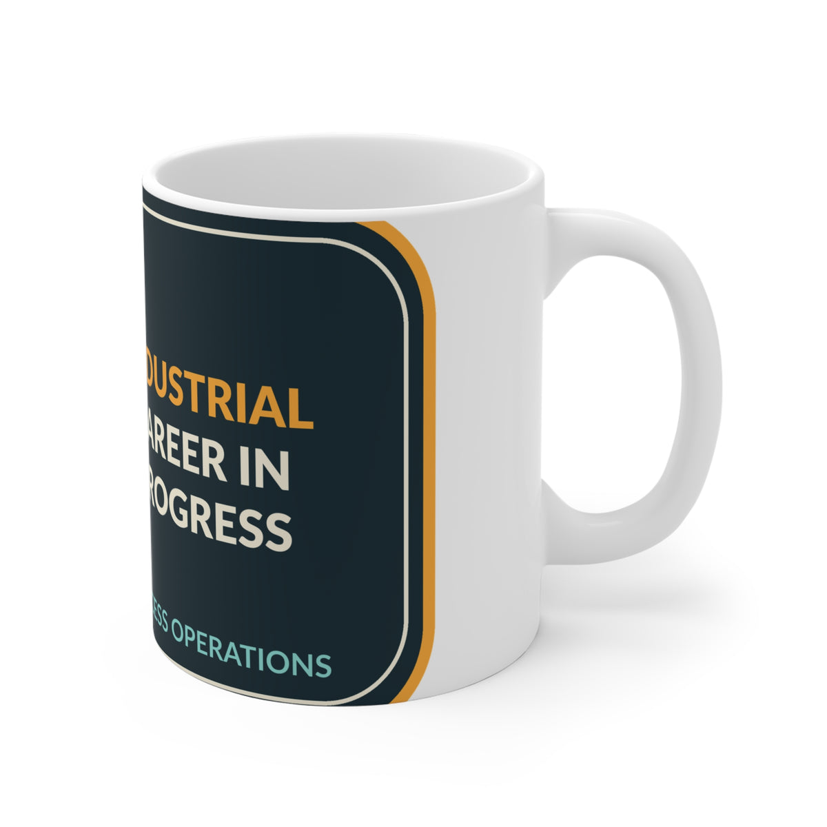 Industrial Career In Progress Mug