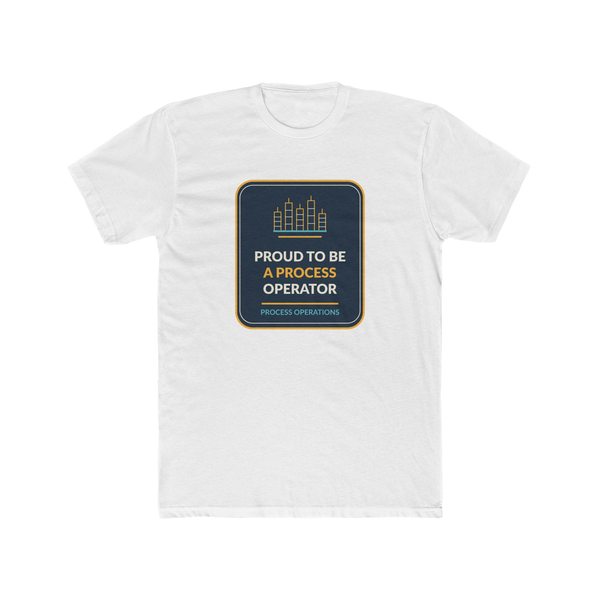 Proud To Be A Process Operator Unisex Tee