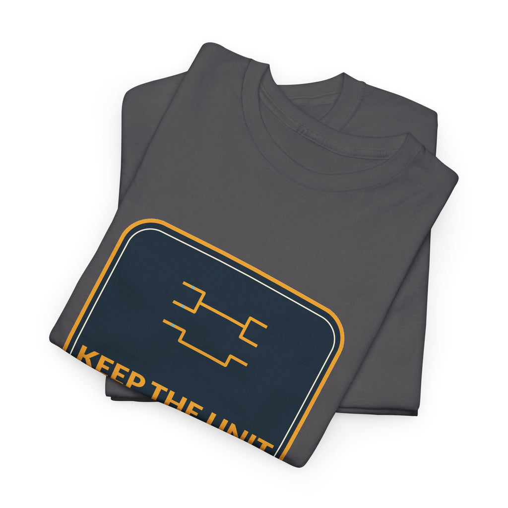 Keep The Unit Running Unisex T-Shirt
