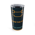 Follow The Flow Process Tumbler
