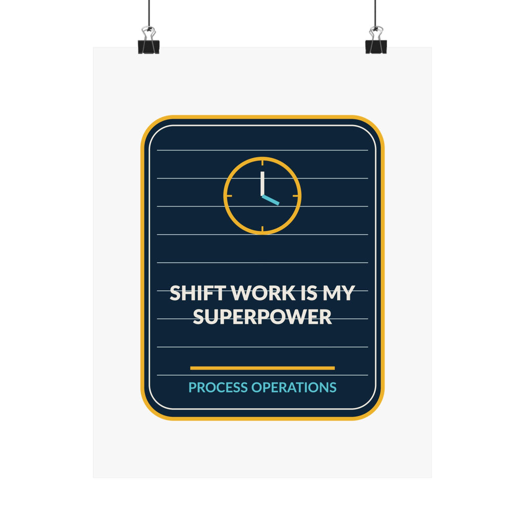 Shift Work Is My Superpower Poster