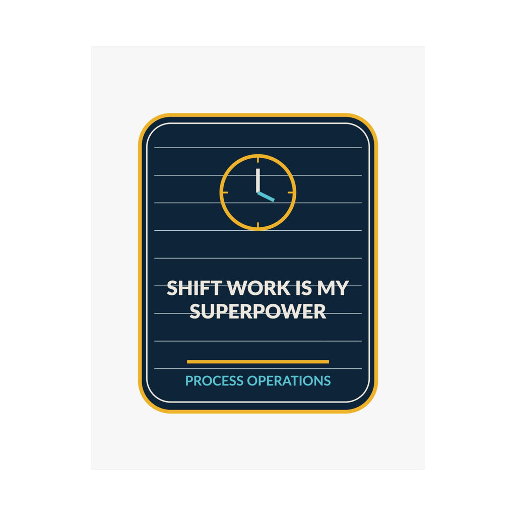 Shift Work Is My Superpower Poster