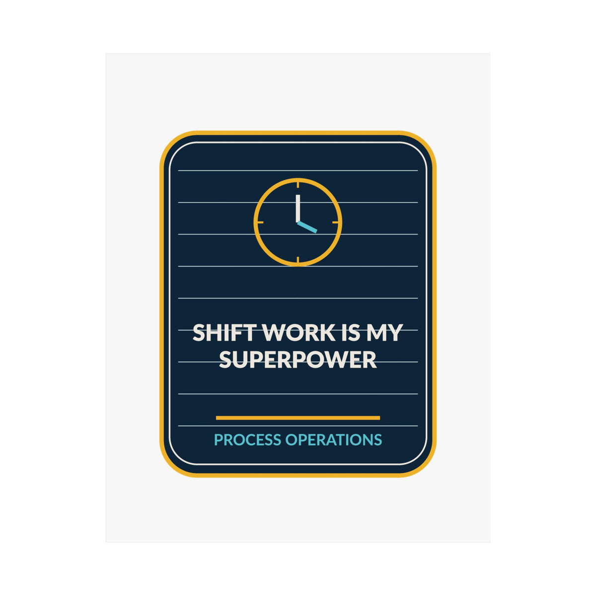 Shift Work Is My Superpower Poster