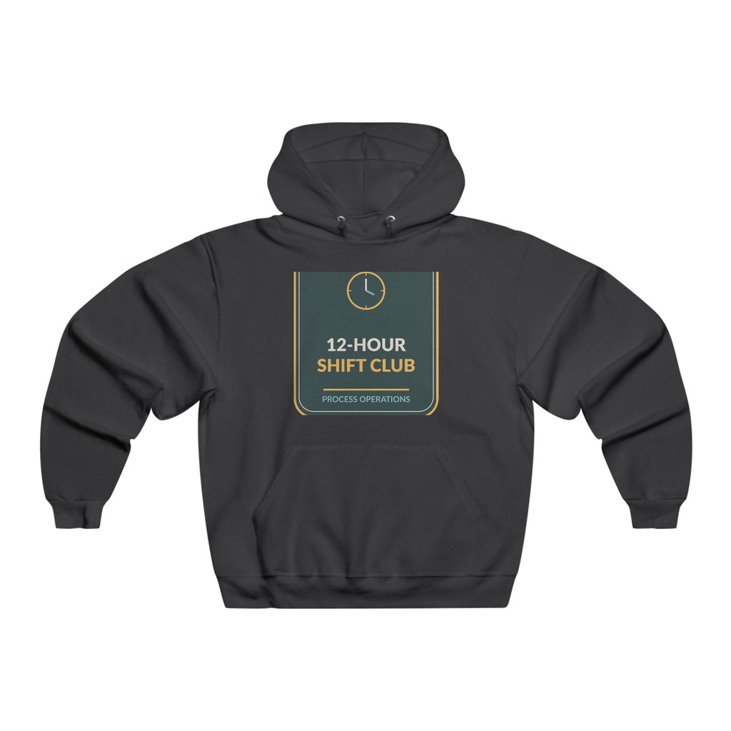 12-Hour Shift Club Hooded Sweatshirt