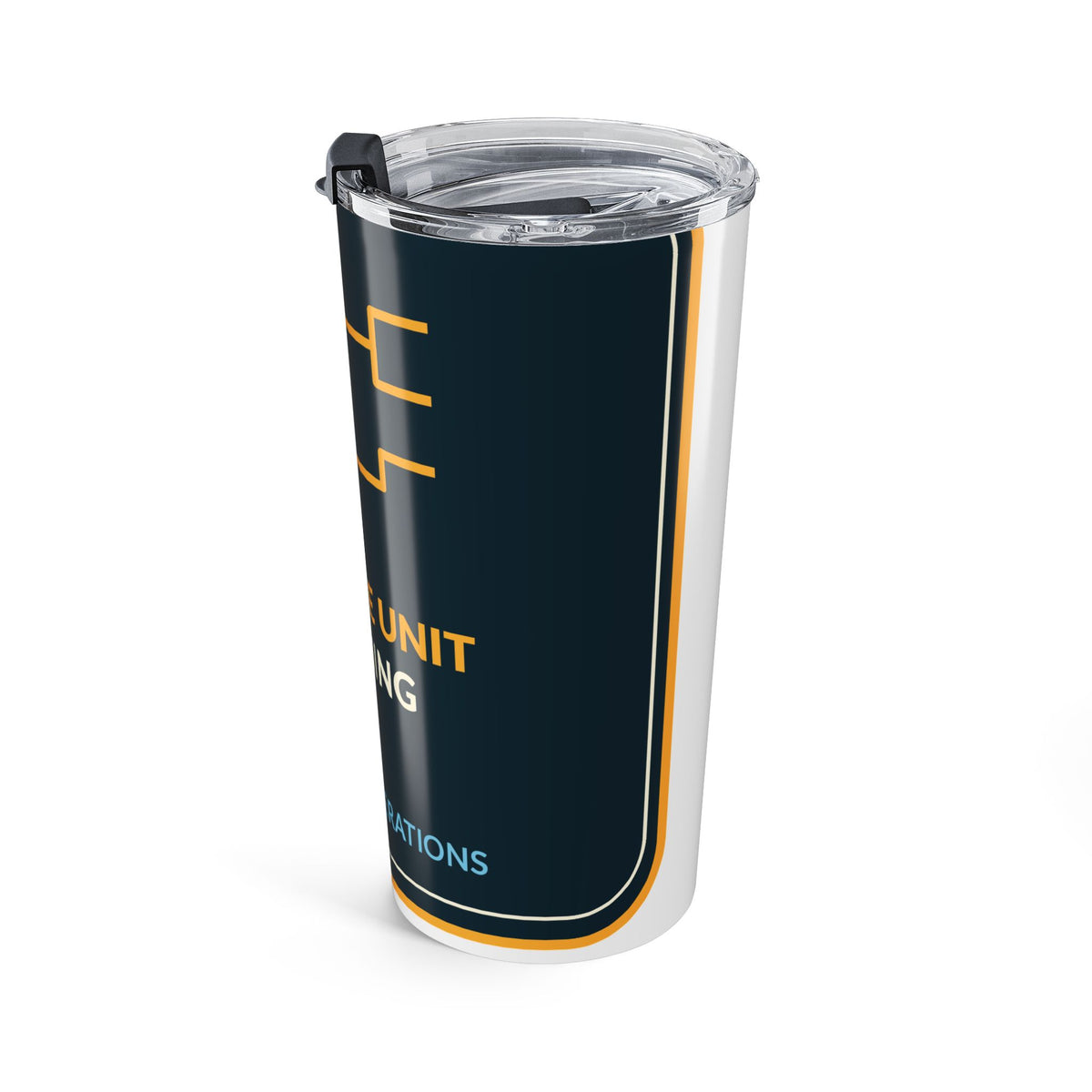 Keep The Unit Running Process Operations 20oz Tumbler