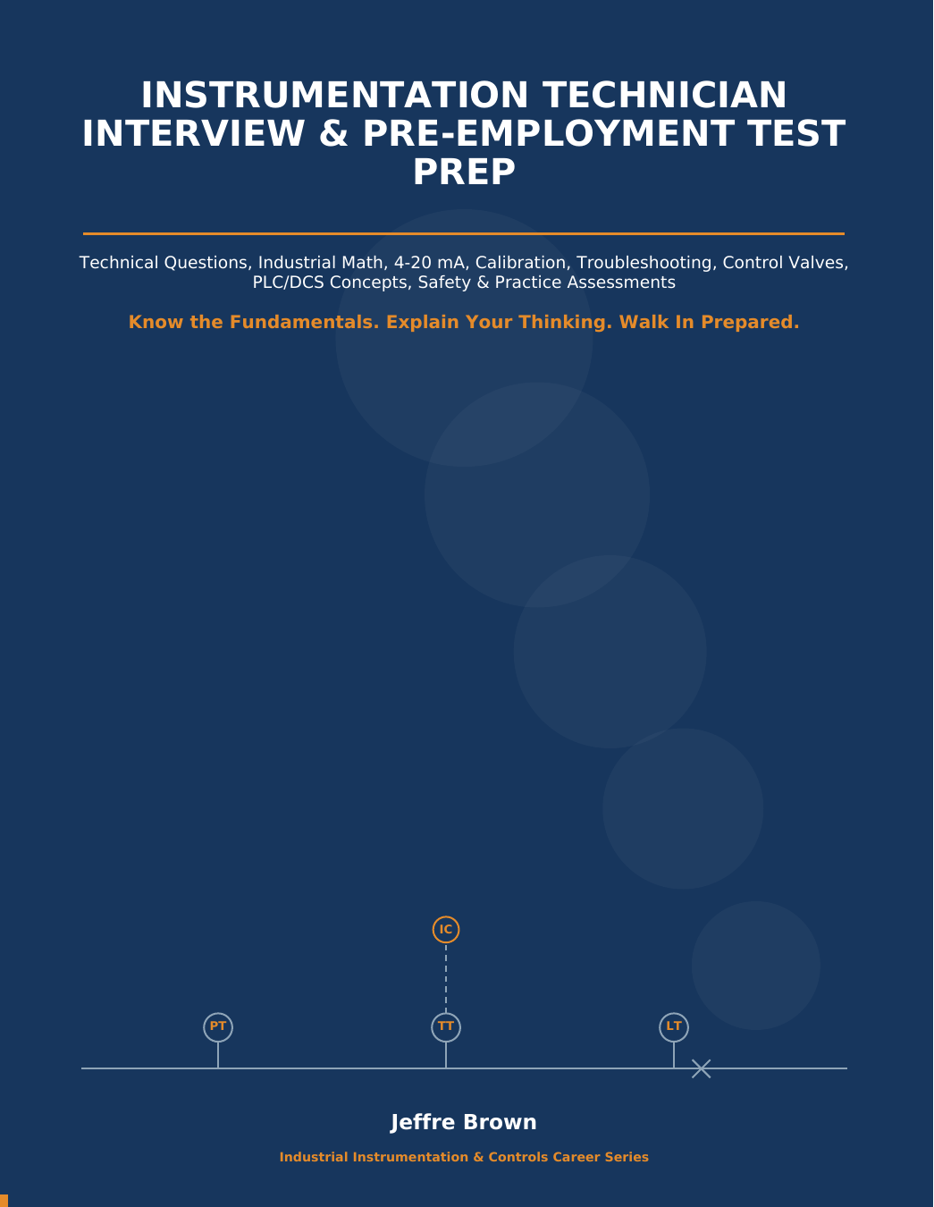 Instrumentation Technician Interview and Pre-Employment Test Prep by Jeffre Brown